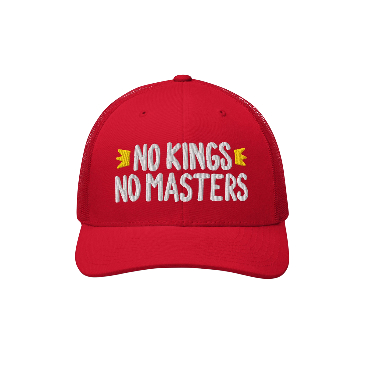 Red mesh-back trucker cap with white embroidered text NO KINGS NO MASTERS, featuring yellow accents, embodying an anti-establ