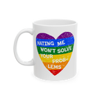 No LGBTQ Hate Mug featuring a rainbow-striped heart with the slogan HATING ME WON’T SOLVE YOUR PROBLEMS, embodying pride an
