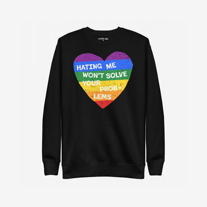 No LGBTQ Hate Hoodie & Sweatshirt showcases a distressed rainbow heart with HATING ME WON’T SOLVE YOUR PROBLEMS, embodying LGBTQ visibility and self-love, with a subtle STRANGE GANG label at the neck.
