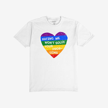 No LGBTQ Hate T-shirt featuring a bold rainbow-striped heart with the phrase Hating Me Won’t Solve Your Problems, embodying a message of pride and resistance. Designed for allies and truth-tellers.