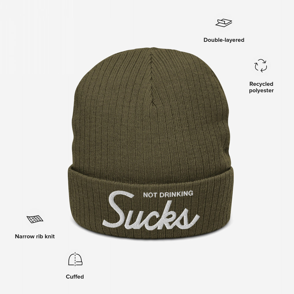 Olive-green Not Drinking Sucks Hat in rib-knit design, featuring bold white embroidery on the cuff; crafted from recycled polyester, capturing a playful and bold attitude, perfect for social gatherings.