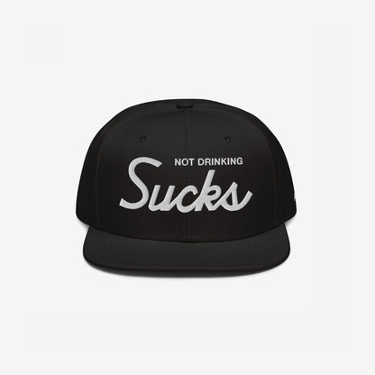 Not Drinking Sucks Hat
