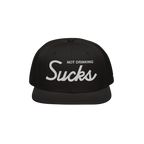 Not Drinking Sucks Hat with white embroidery on the front panel, featuring a bold retro script. A playful statement piece for