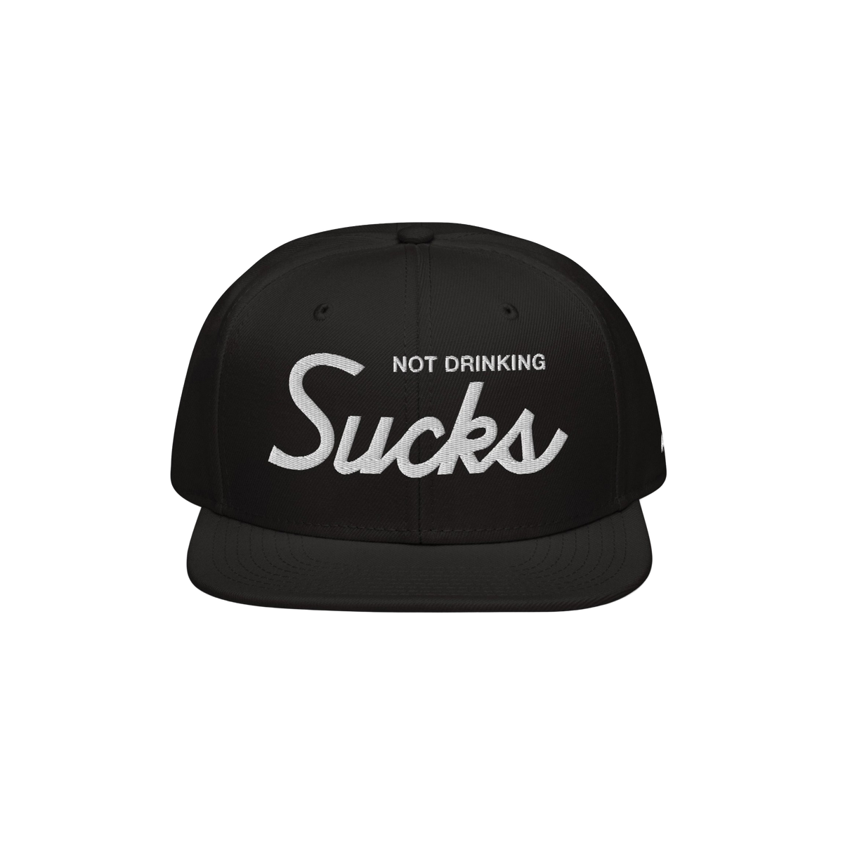 Not Drinking Sucks Hat with white embroidery on the front panel, featuring a bold retro script. A playful statement piece for
