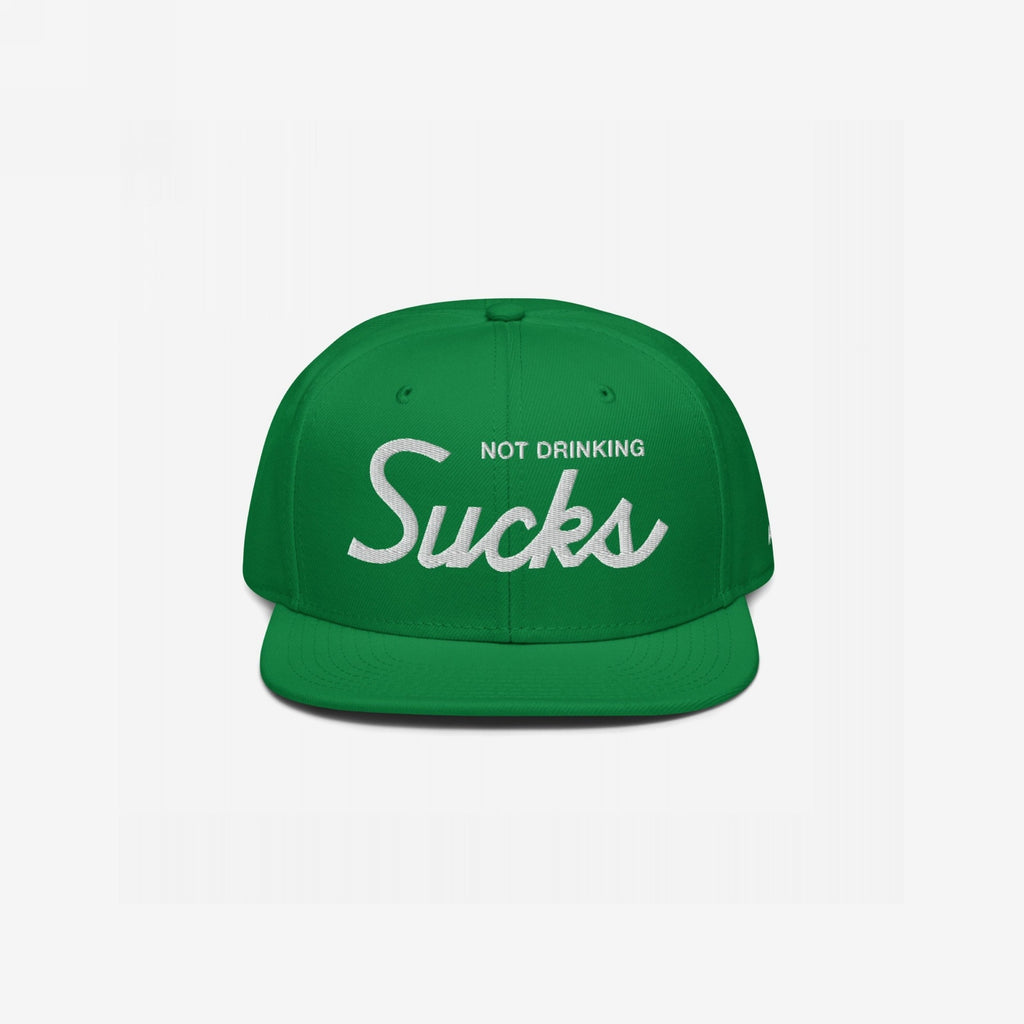 Not Drinking Sucks Hat: A bright green snapback featuring bold white embroidery. This playful cap embodies a cheeky attitude, perfect for those who enjoy raising glasses and celebrating inclusivity.
