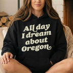 Oregon Dreams Hoodie & Sweatshirt
