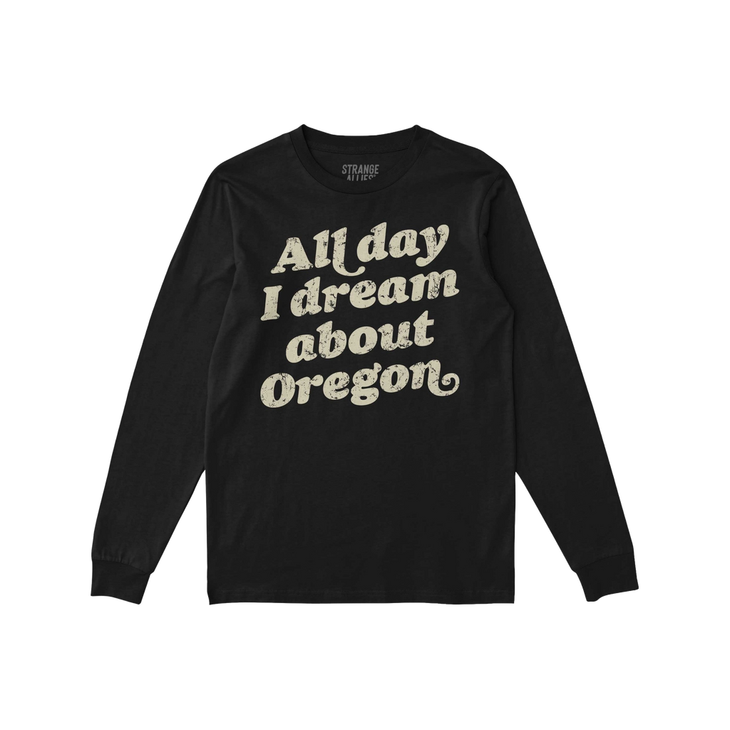 Oregon Dreams Long Sleeve T-shirt