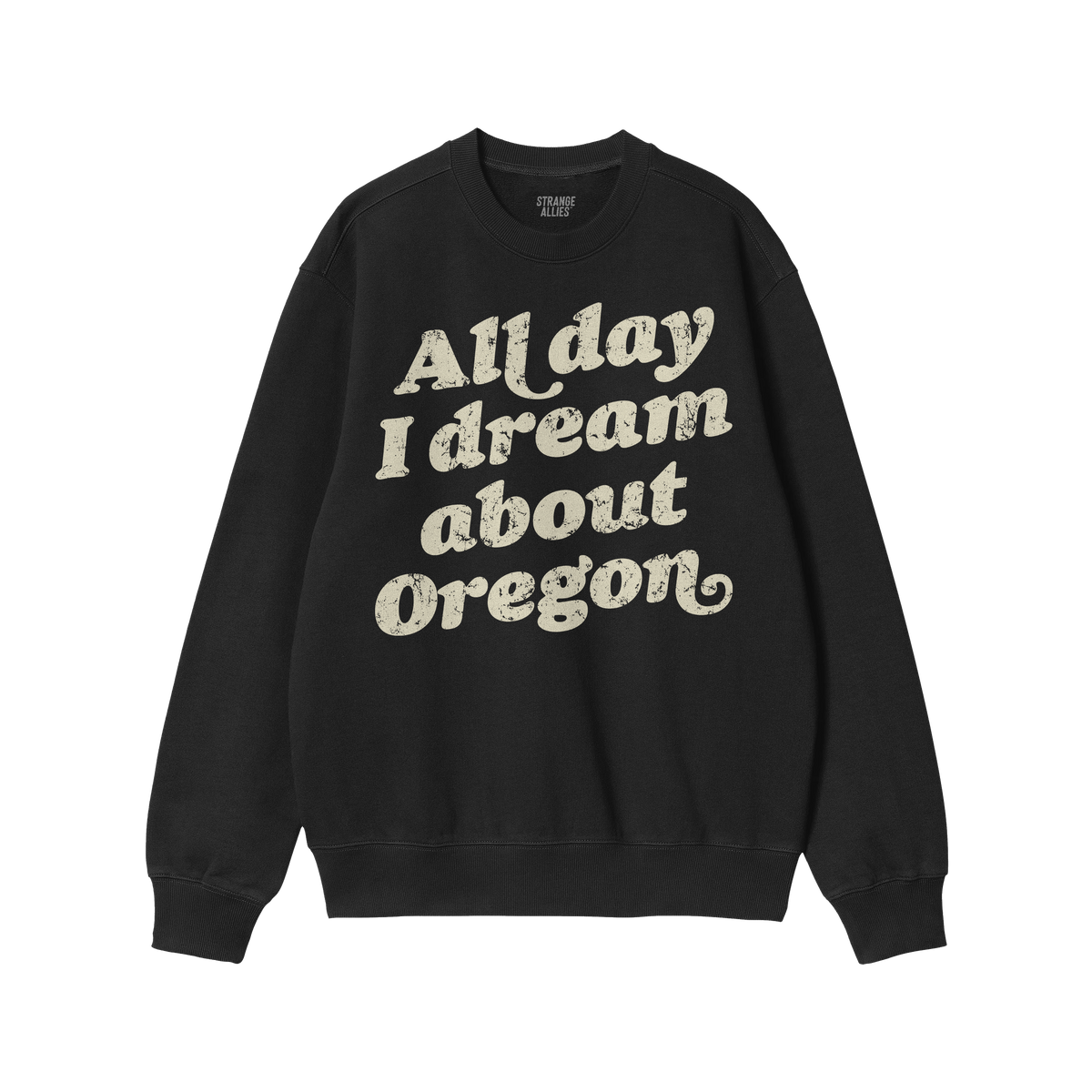 Oregon Dreams Sweatshirt