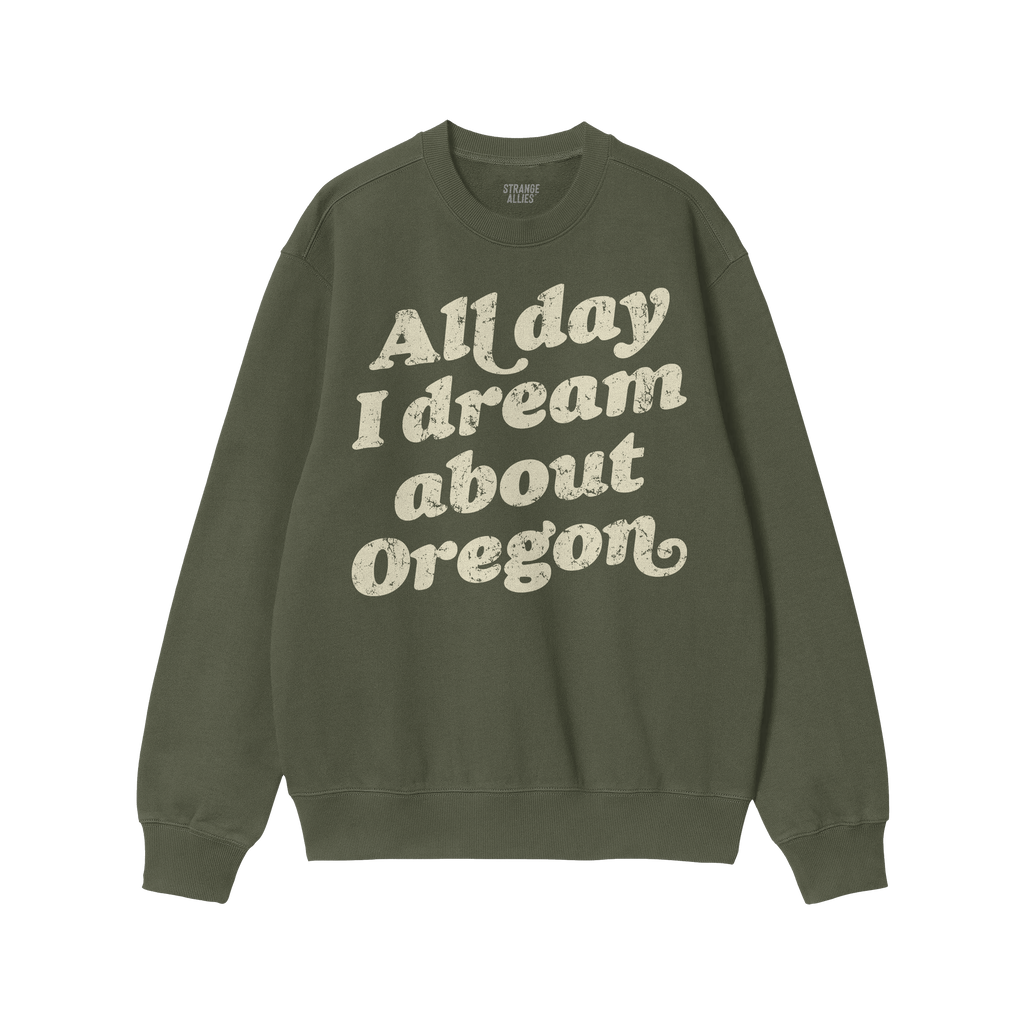Oregon Dreams Sweatshirt