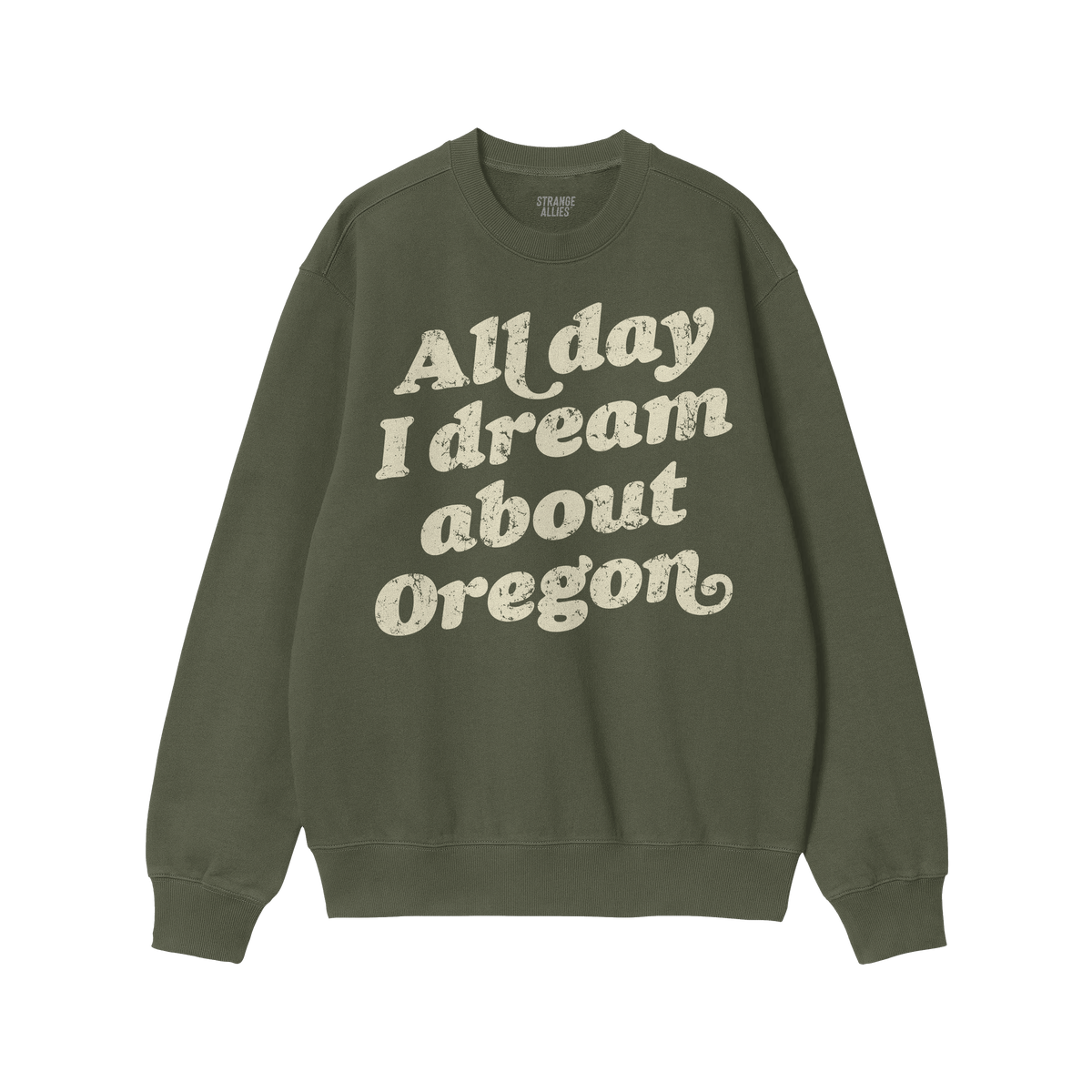 Oregon Dreams Sweatshirt