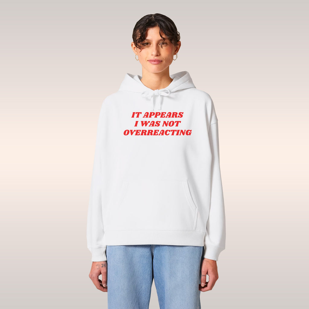 Overreacting Hoodie
