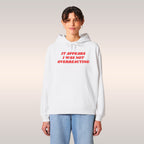Overreacting Hoodie
