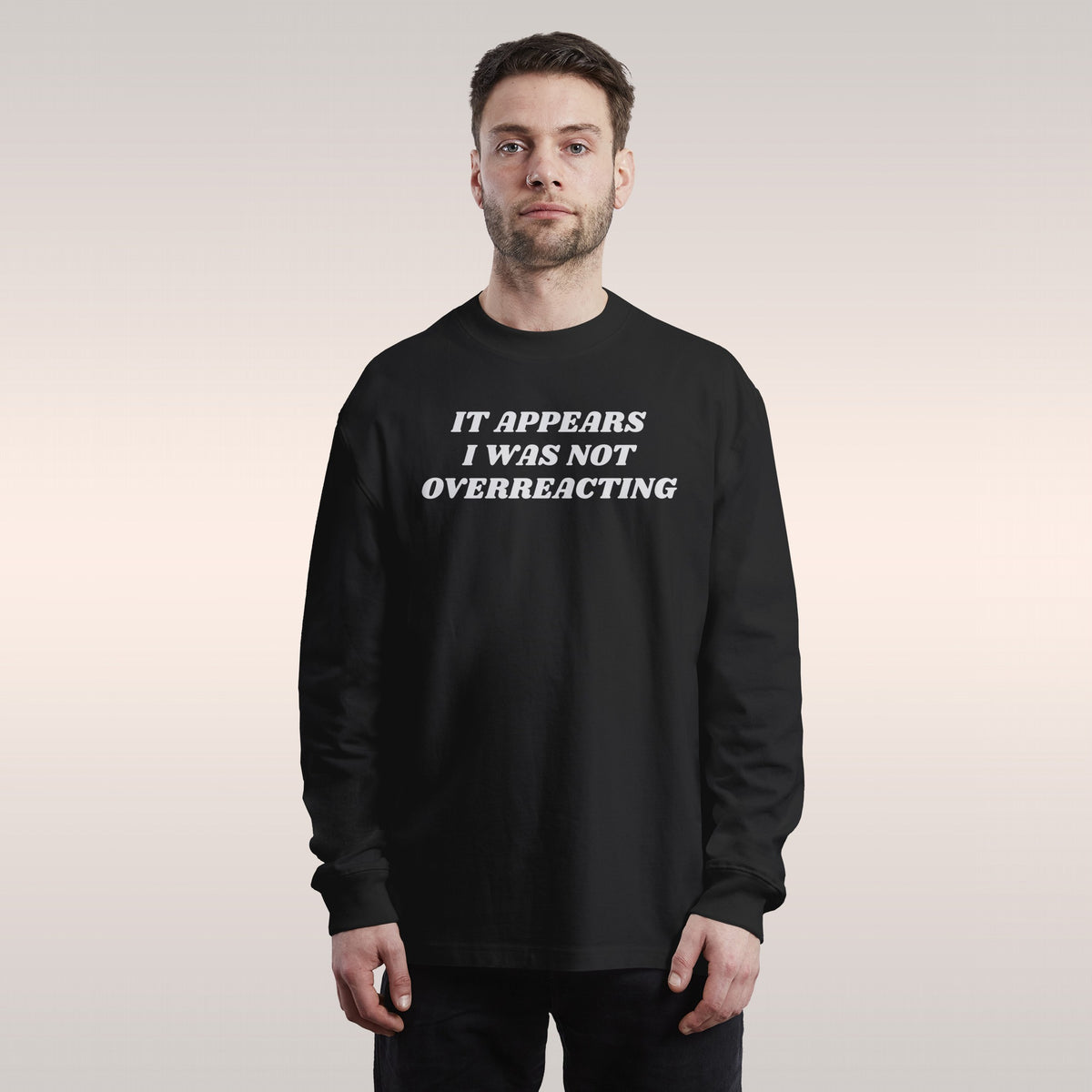 Overreacting Long Sleeve T-shirt