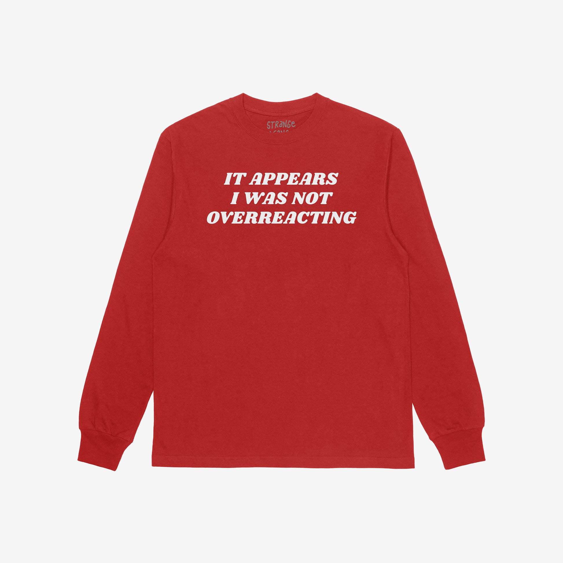 Overreacting Shirt Long Sleeve Red by Strange Gang