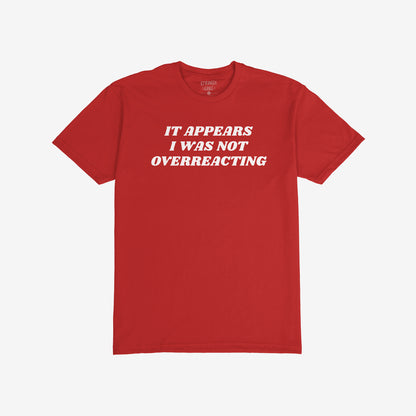 Overreacting Shirt T-shirt Red by Strange Gang
