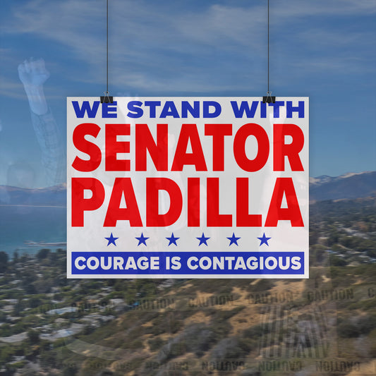 Support Senator Padilla Poster by Strange Gang
