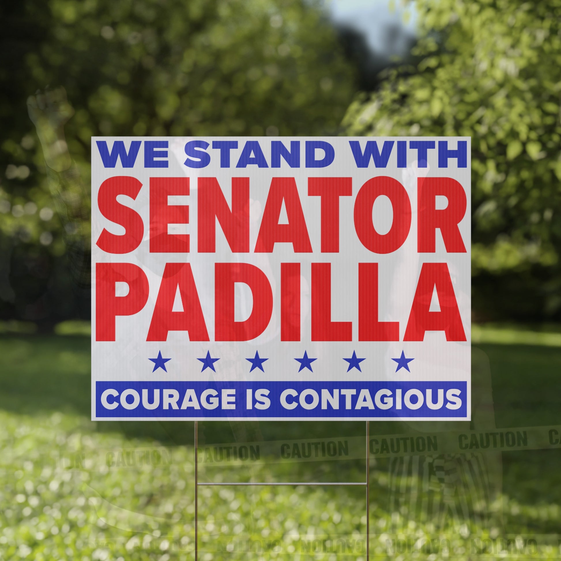 Support Senator Padilla Yard Sign by Strange Gang