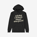 Portland Dreams Hoodie & Sweatshirt