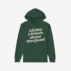 Portland Dreams Hoodie & Sweatshirt