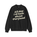 Portland Dreams Sweatshirt