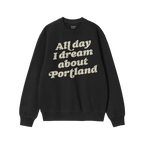 Portland Dreams Sweatshirt
