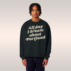 Portland Dreams Sweatshirt