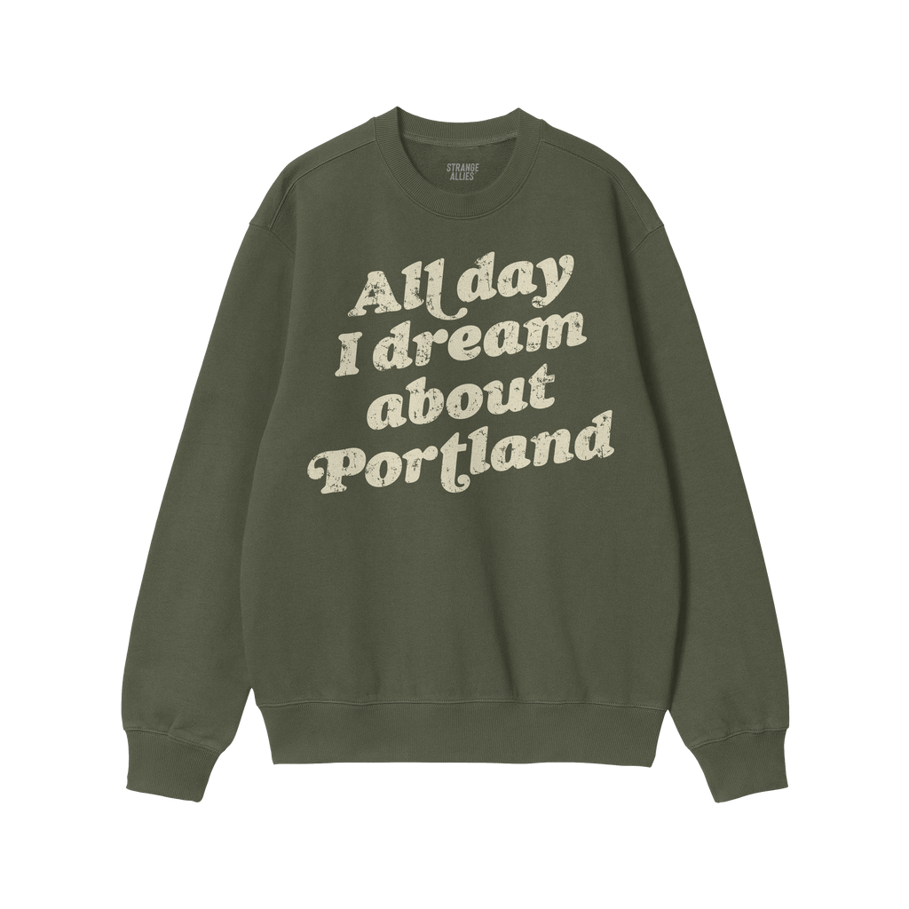 Portland Dreams Sweatshirt