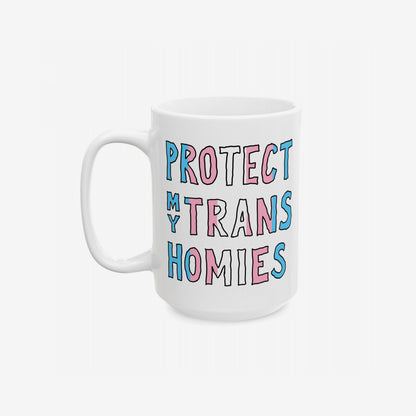 Protect My Trans Homies Mug