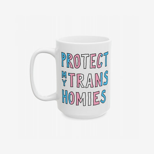 Protect My Trans Homies Mug