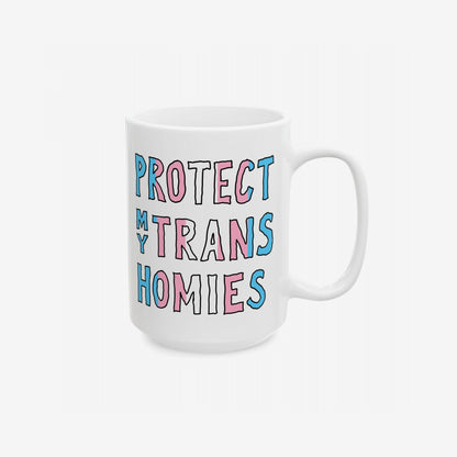 Protect My Trans Homies Mug