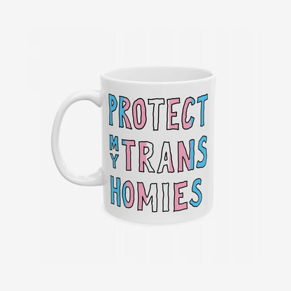 Protect My Trans Homies Mug