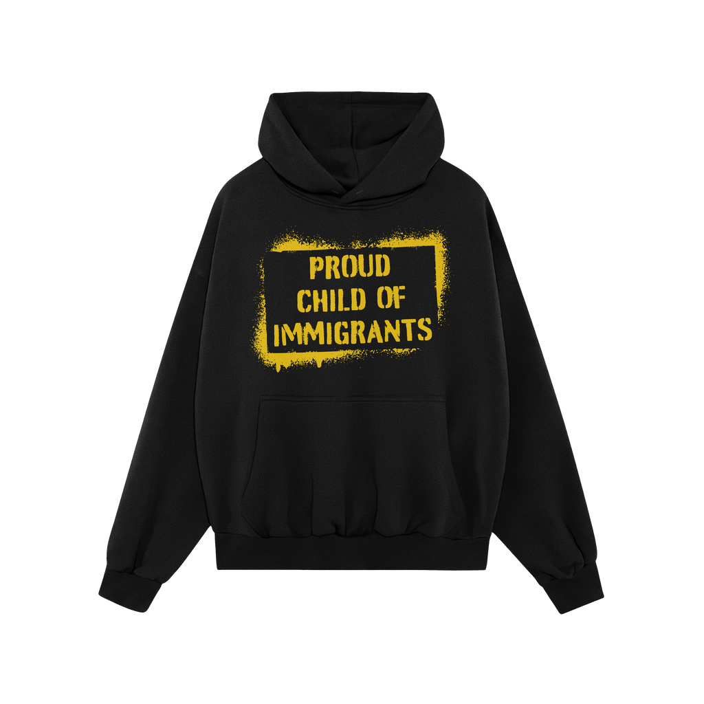 Proud Child Of Immigrants Hoodie features a black pullover design with a kangaroo pocket, drawstring hood, and bold yellow-st