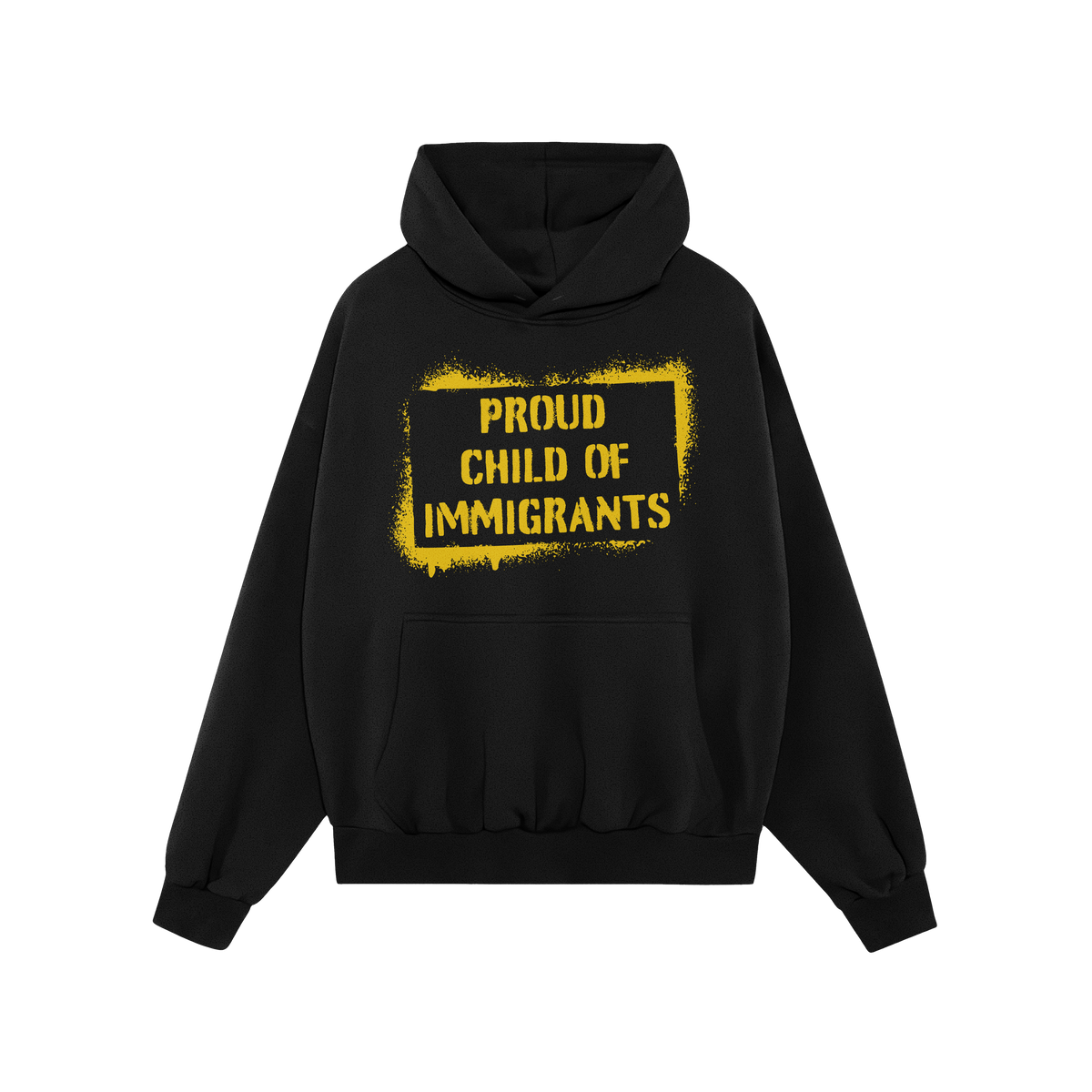 Proud Child Of Immigrants Hoodie features a black pullover design with a kangaroo pocket, drawstring hood, and bold yellow-st