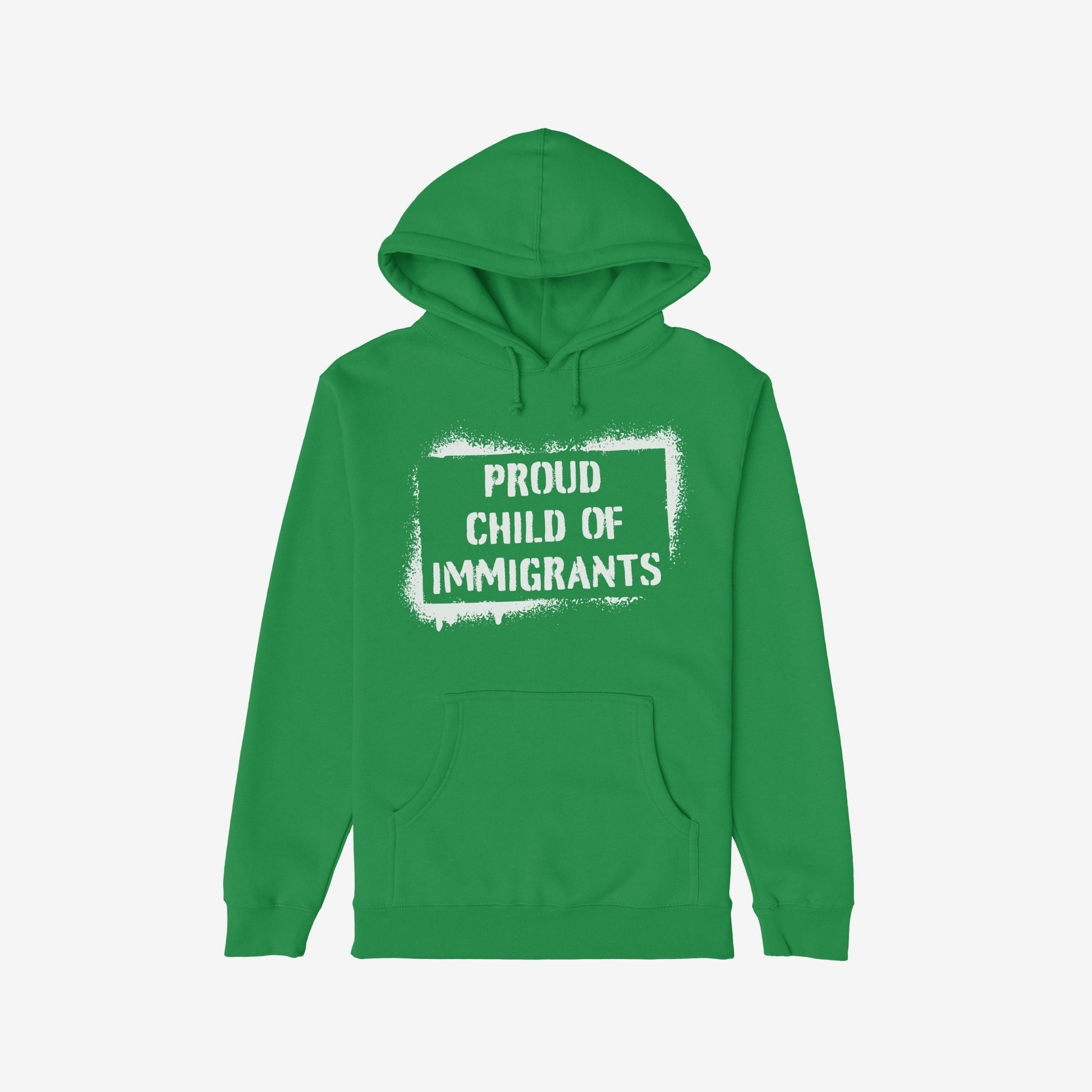 Proud Child Of Immigrants Hoodie & Sweatshirt featuring a white stencil-style chest graphic, front kangaroo pocket, and hood drawstrings, embodying heritage and community migration stories across Europe.