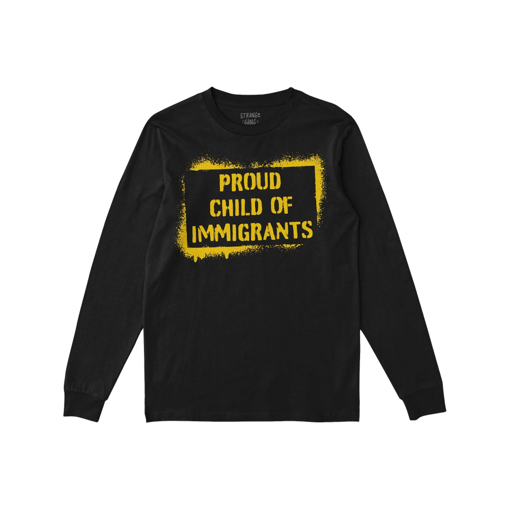 Proud Child of Immigrants T-shirt: Black long-sleeve crewneck featuring bold yellow stenciled graphic celebrating family stre