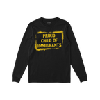 Proud Child of Immigrants T-shirt: Black long-sleeve crewneck featuring bold yellow stenciled graphic celebrating family stre