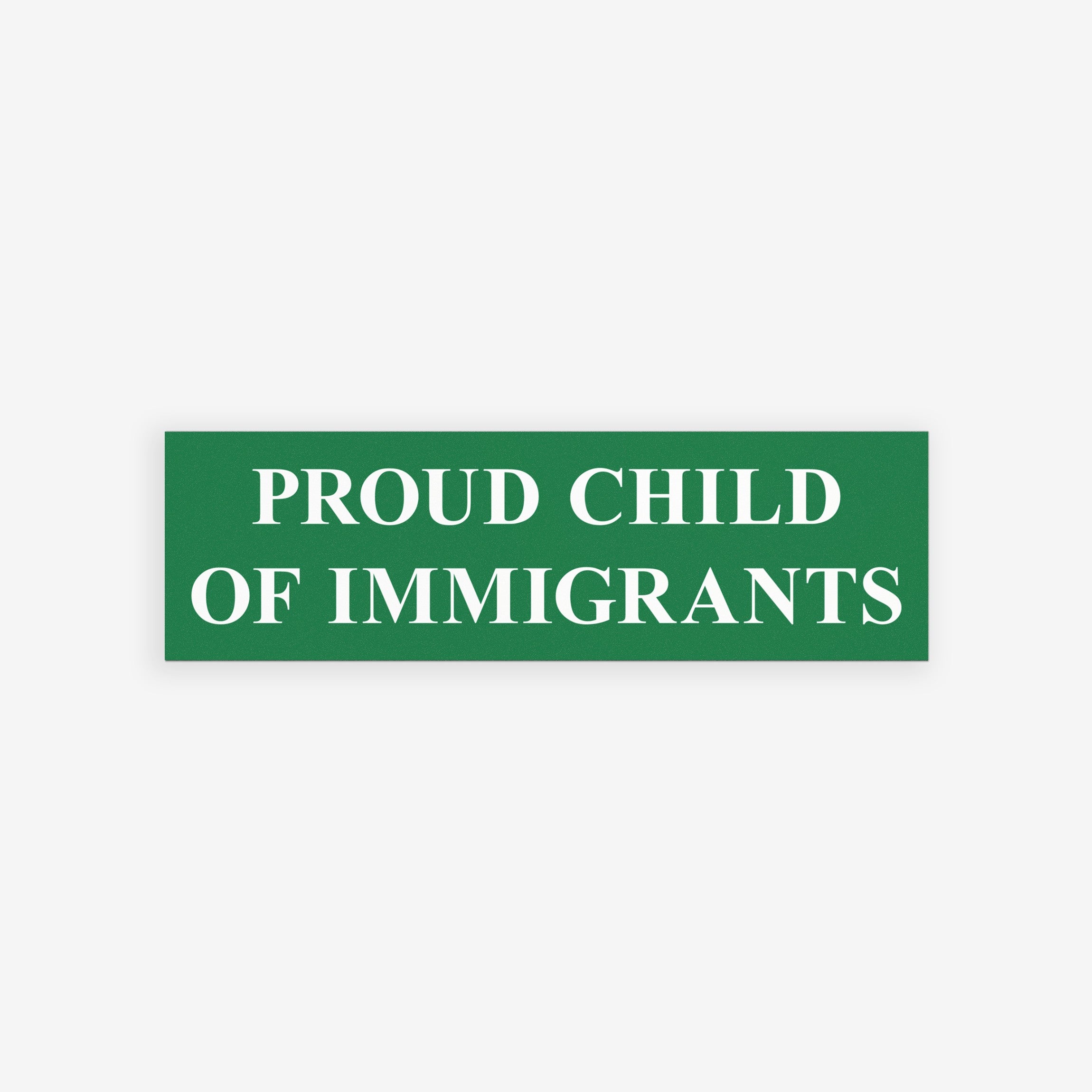 Silhouetted crowd raises fists beneath the PROUD CHILD OF IMMIGRANTS banner, featured on a waterproof vinyl sticker and magnet, symbolizing heritage and resilience amidst anti-immigrant challenges.