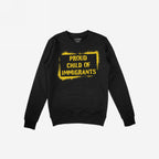 Proud Child Of Immigrants Hoodie & Sweatshirt features a bold, spray-painted yellow frame with stencil text on a black crewneck, celebrating immigrant heritage and resilience through meaningful design.