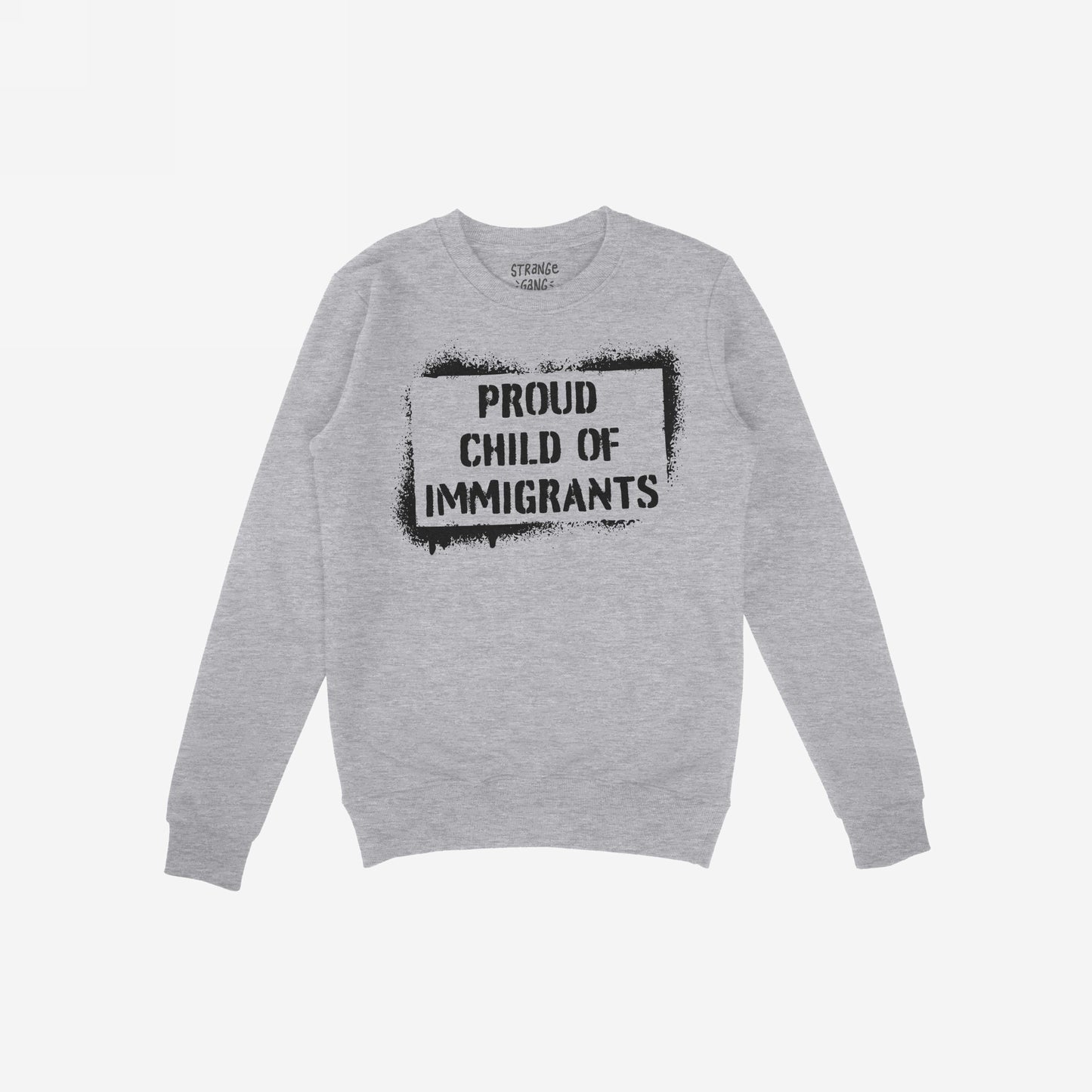 Proud Child Of Immigrants Hoodie & Sweatshirt featuring a bold, black stencil design that celebrates heritage and migration stories, reflecting a commitment to equality and diversity.