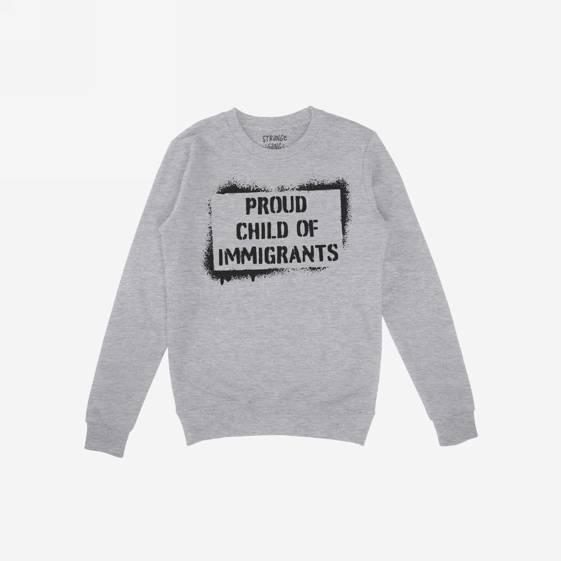 Proud Child Of Immigrants Hoodie & Sweatshirt featuring a bold, black stencil design that celebrates heritage and migration stories, reflecting a commitment to equality and diversity.