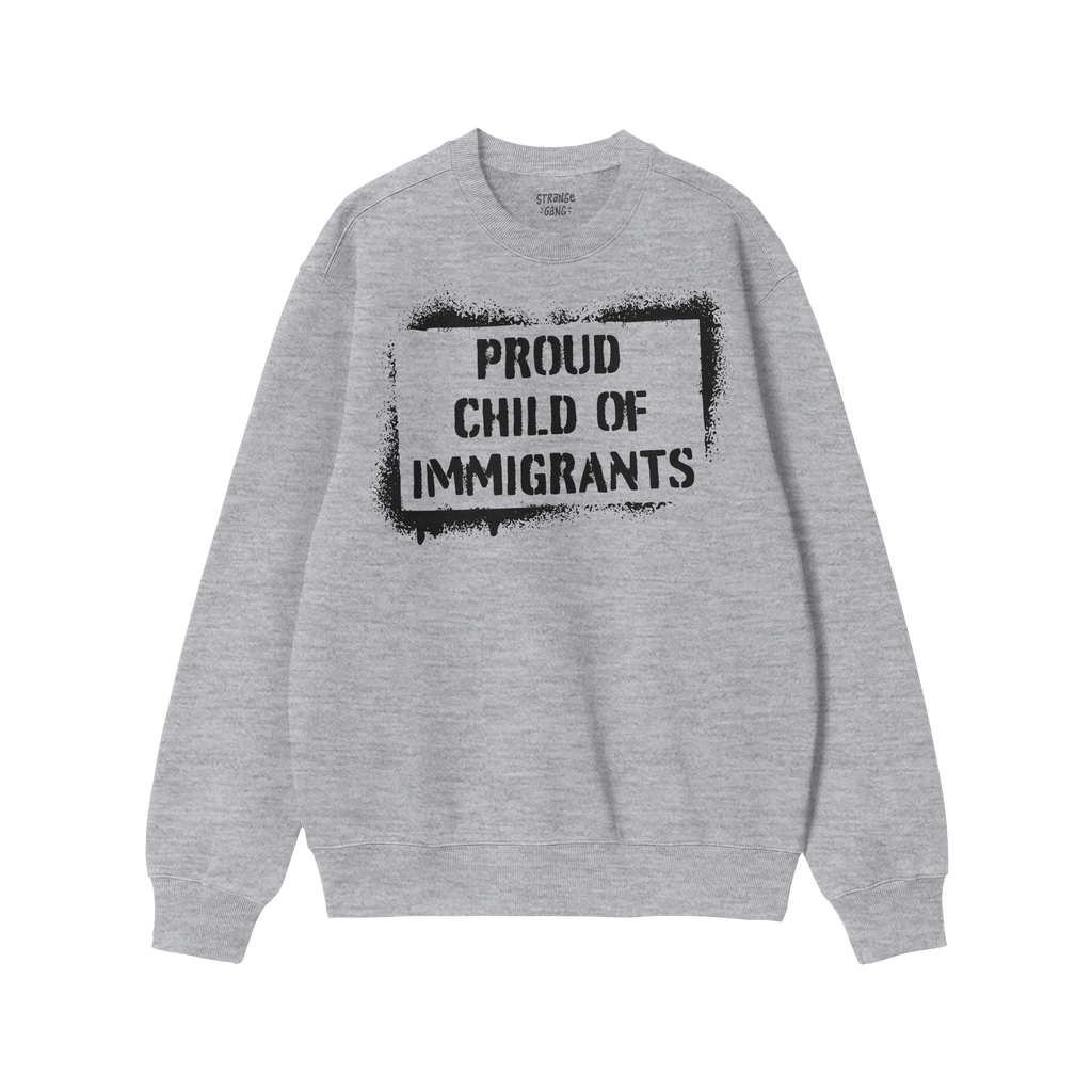 Proud Child Of Immigrants Hoodie & Sweatshirt featuring a bold, black stencil design that celebrates heritage and migration s