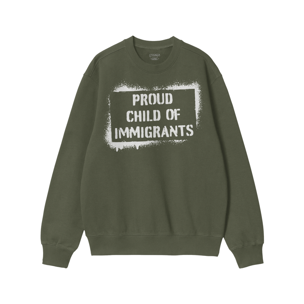Proud Child Of Immigrants Hoodie & Sweatshirt features a bold white stencil-style graphic, embodying resilience and defiance 