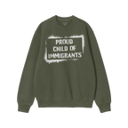 Proud Child Of Immigrants Hoodie & Sweatshirt features a bold white stencil-style graphic, embodying resilience and defiance 