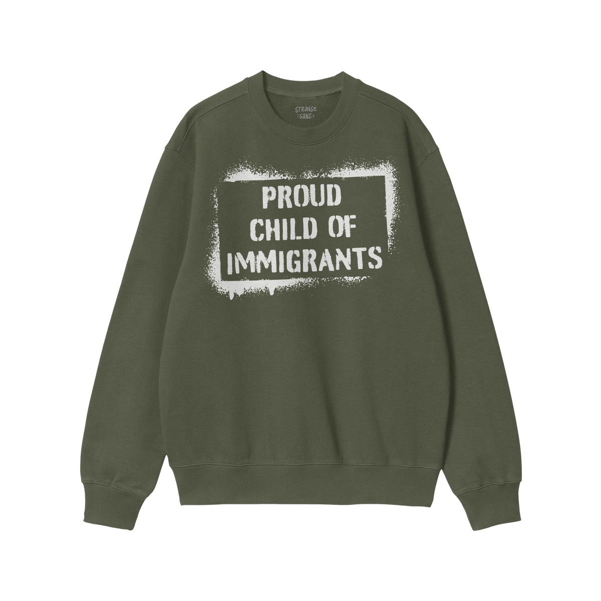 Proud Child Of Immigrants Hoodie & Sweatshirt features a bold white stencil-style graphic, embodying resilience and defiance 