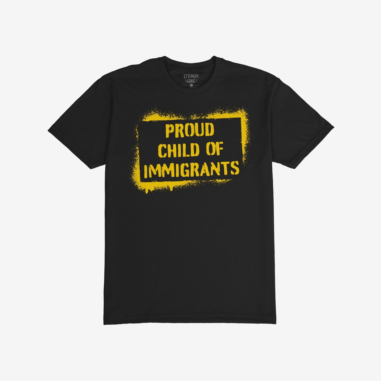 Black crew-neck T-shirt with PROUD CHILD OF IMMIGRANTS in bold, distressed yellow stencil-style graphic, symbolizing family strength and cultural pride. Ideal for expressing shared legacies and belonging.