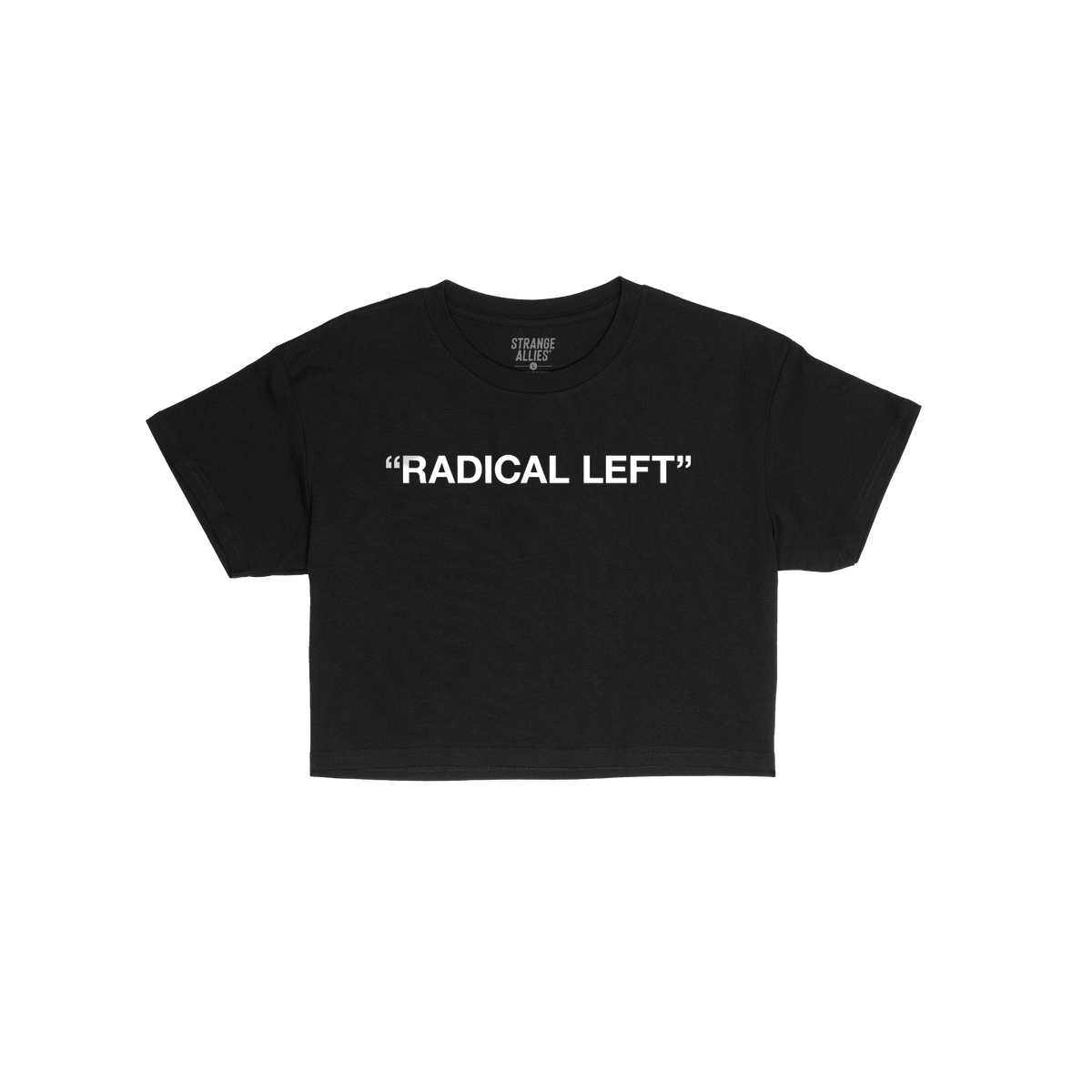 Radical Left Women's Baby Tee featuring bold RADICAL LEFT text in white on black, encapsulates a defiant message for justice