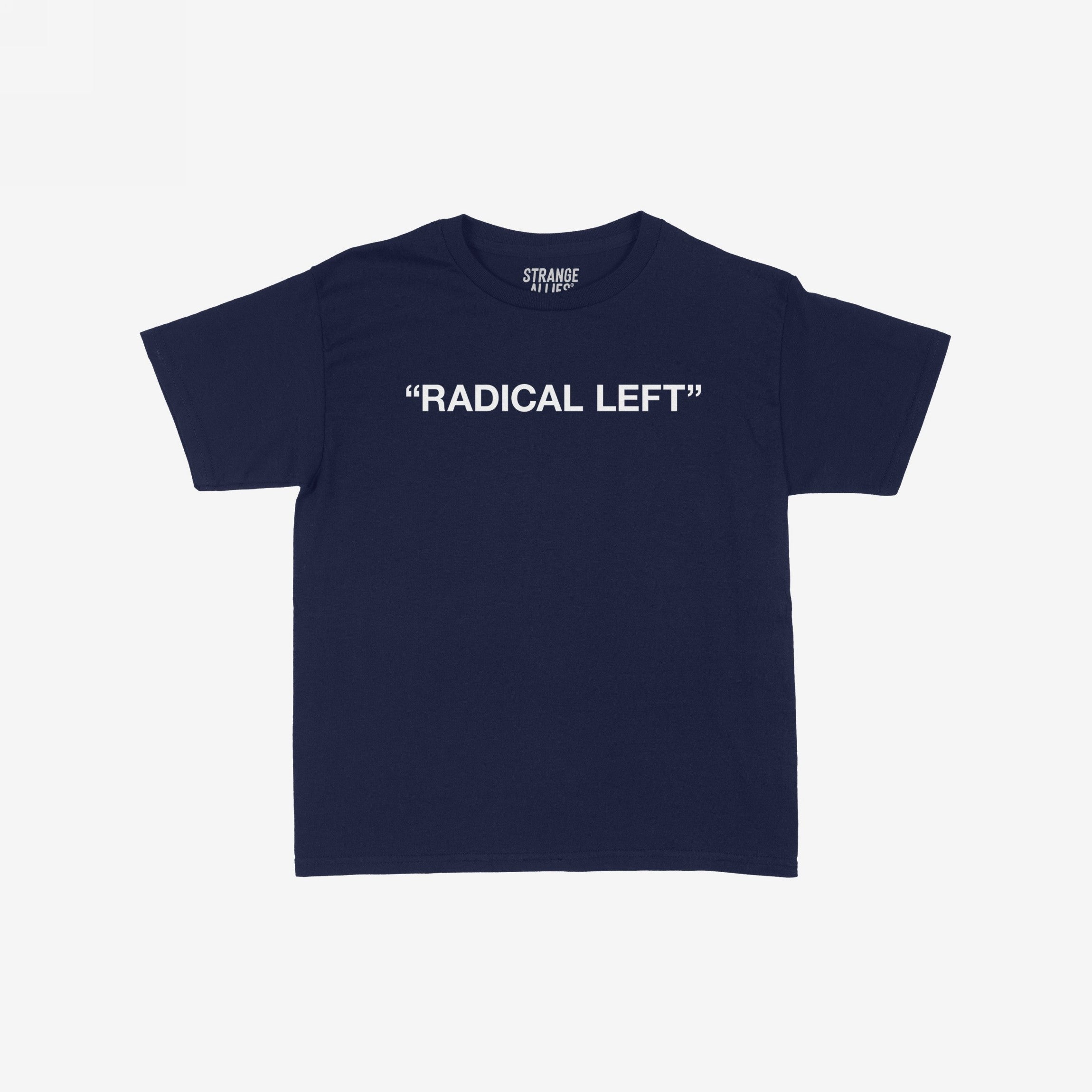 Radical Left Women's Baby Tee: Navy-blue, short-sleeve crewneck with “RADICAL LEFT” in white block letters, embodying a bold stand for justice and rights, ideal for making a statement.