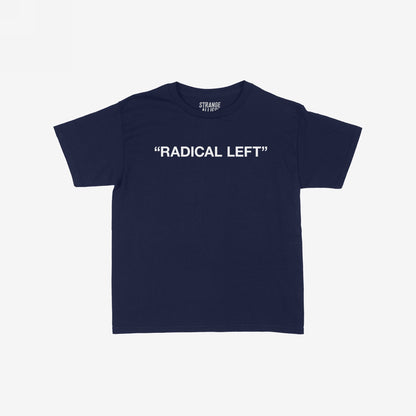 Radical Left Women's Baby Tee: Navy-blue, short-sleeve crewneck with “RADICAL LEFT” in white block letters, embodying a bold stand for justice and rights, ideal for making a statement.