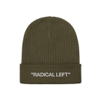 Radical Left Classic Hat: Olive-green rib-knit beanie with white 'RADICAL LEFT' embroidery on a folded cuff, embodying a bold