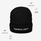 Radical Left Classic Hat: Black knit beanie with 'RADICAL LEFT' in white, made from recycled polyester, featuring narrow rib knit, double-layered warmth, and cuffed design, embodying progressive identity and pride.